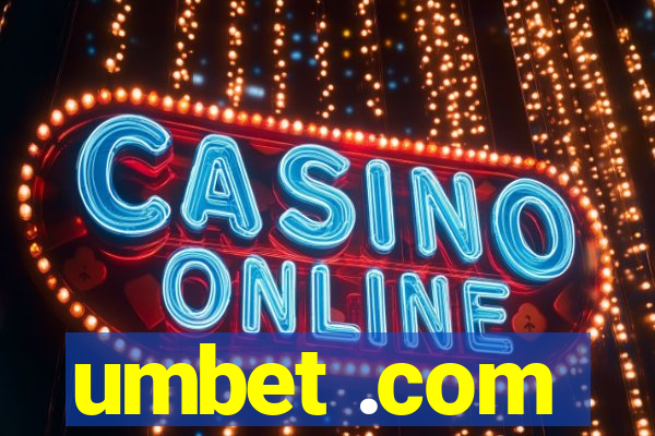 umbet .com